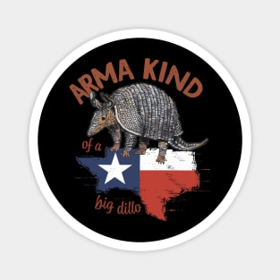 Arma Kind of a Big Dillo Armadillo Magnet